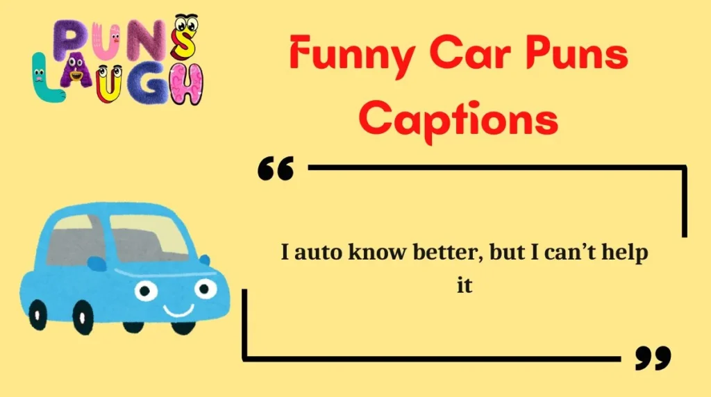 Funny Car Puns Captions