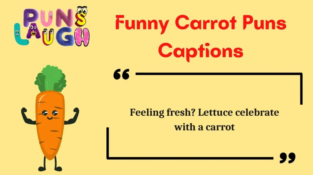Funny Carrot Puns Captions