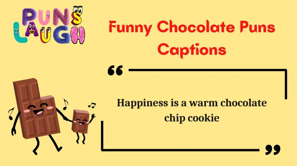 Funny Chocolate Puns Captions