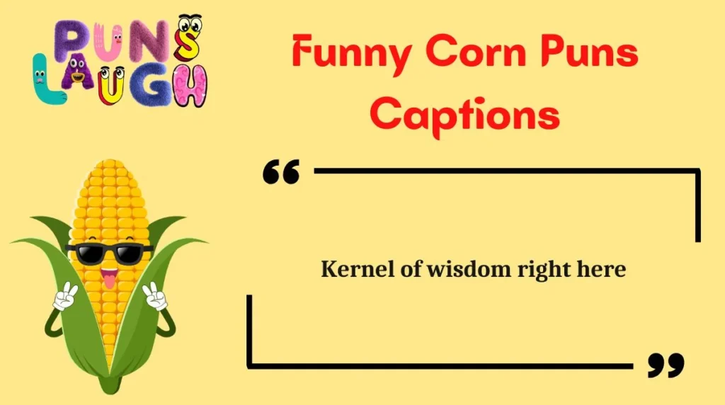 Funny Corn Puns Captions