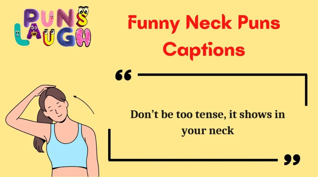 Funny Neck Puns Captions