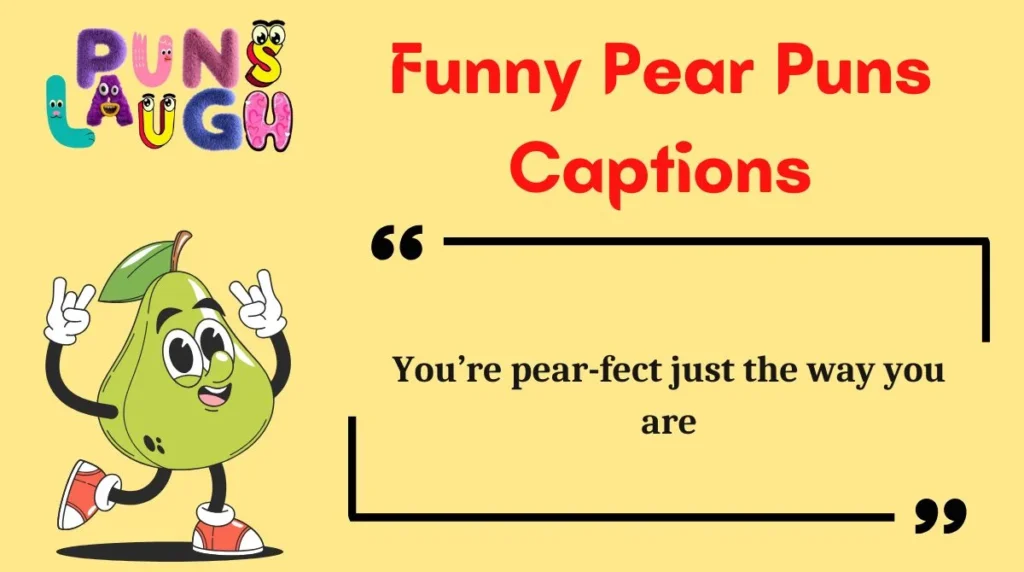 Funny Pear Puns Captions