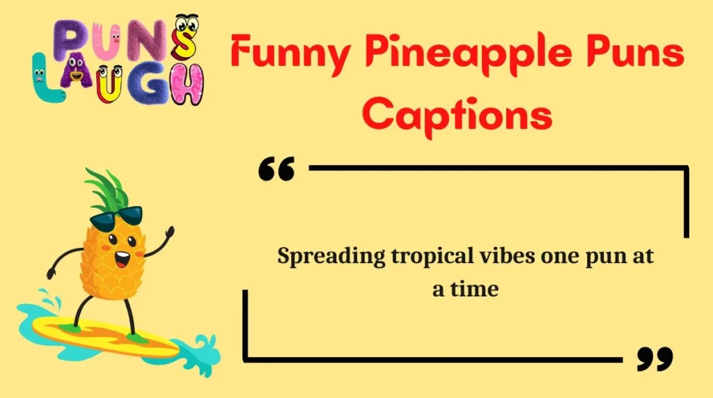 Funny Pineapple Puns Captions