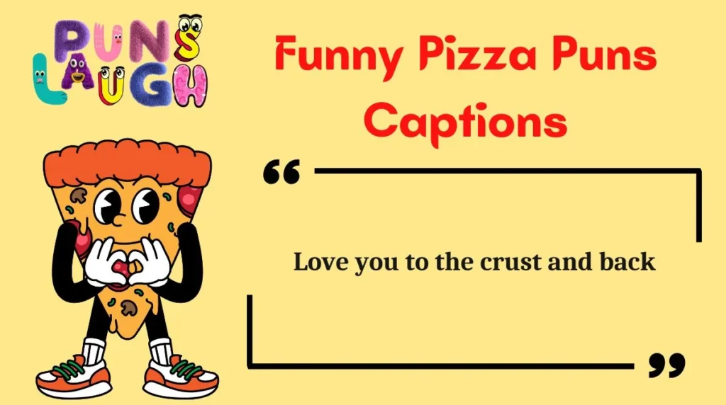 Funny Pizza Puns Captions