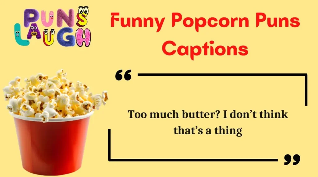 Funny Popcorn Puns Captions
