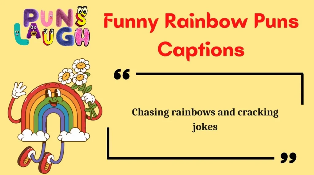 Funny Rainbow Puns Captions