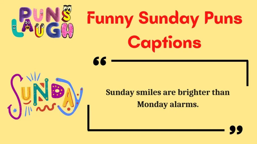 Funny Sunday Puns Captions