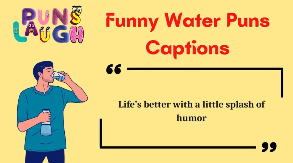 Funny Water Puns Captions