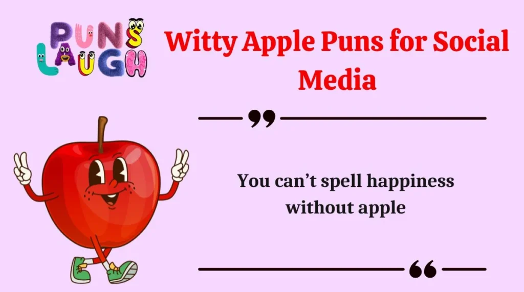 Witty Apple Puns for Social Media