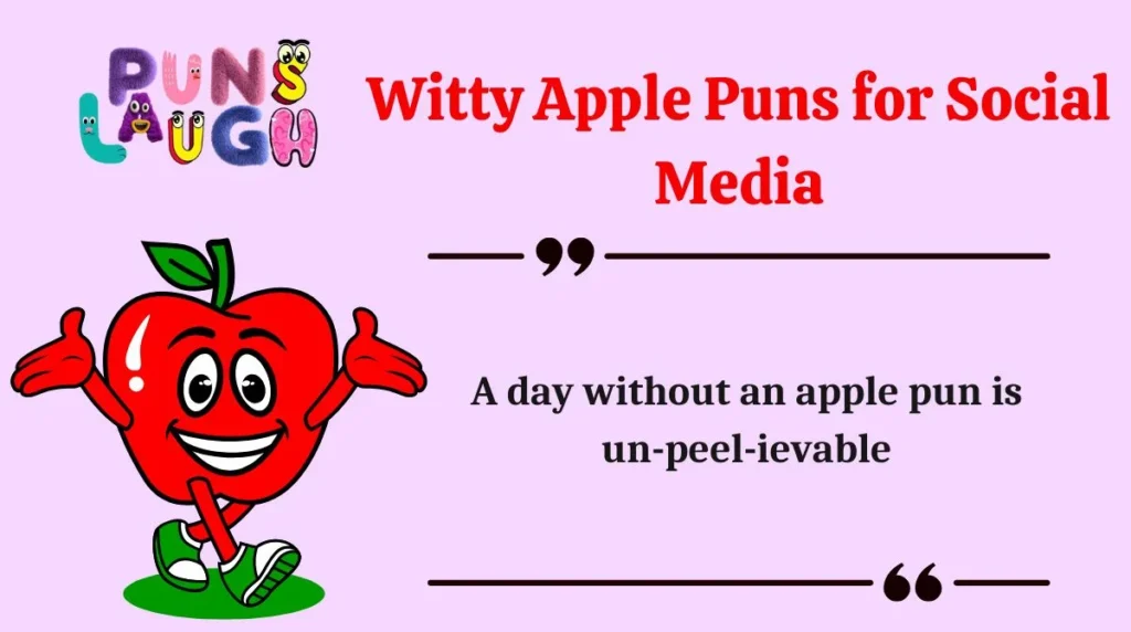 Witty Apple Puns for Social Media