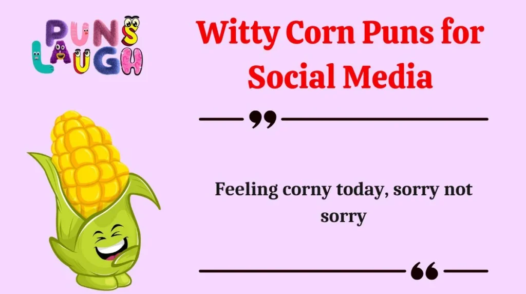 Witty Corn Puns for Social Media
