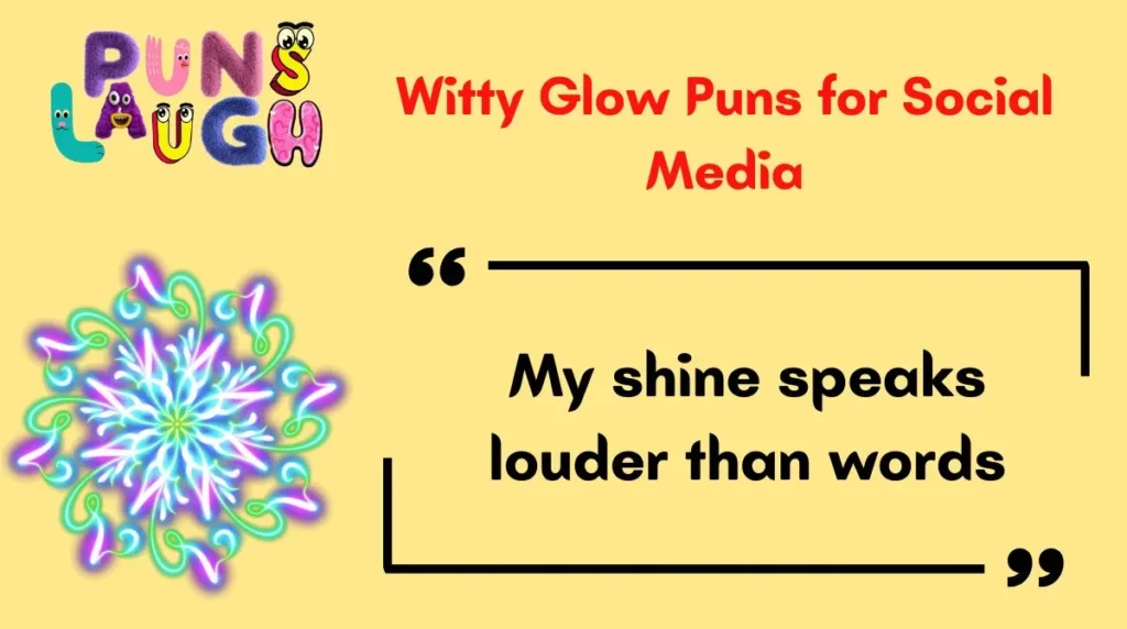 Witty Glow Puns for Social Media