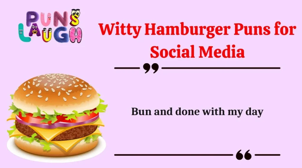 Witty Hamburger Puns for Social Media