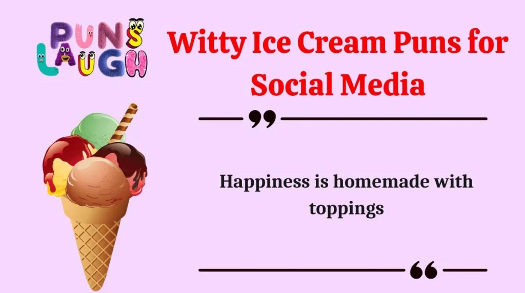 Witty Ice Cream Puns for Social Media