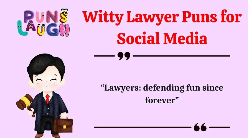 Witty Lawyer Puns for Social Media