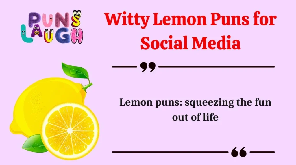 Witty Lemon Puns for Social Media