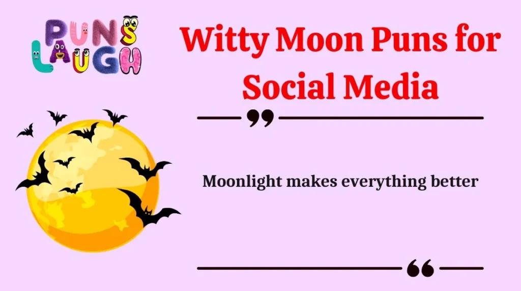 Witty Moon Puns for Social Media