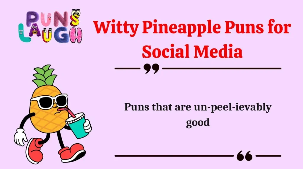 Witty Pineapple Puns for Social Media