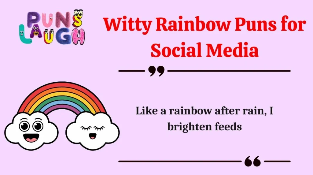 Witty Rainbow Puns for Social Media