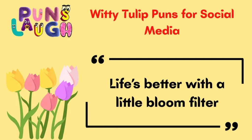 Witty Tulip Puns for Social Media