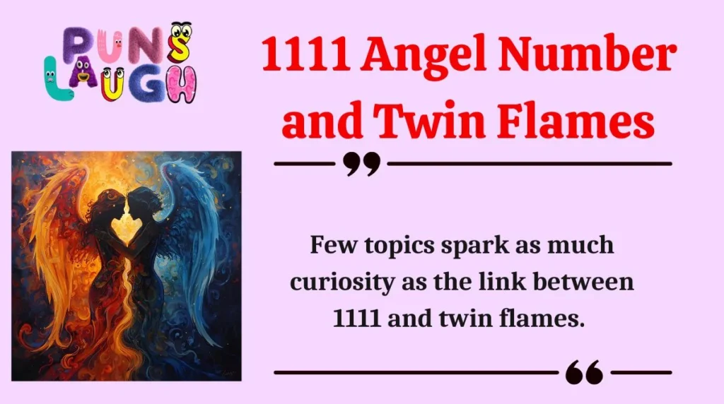 1111 Angel Number and Twin Flames