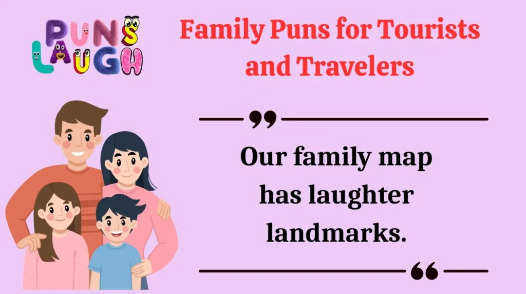Family Puns for Tourists and Travelers