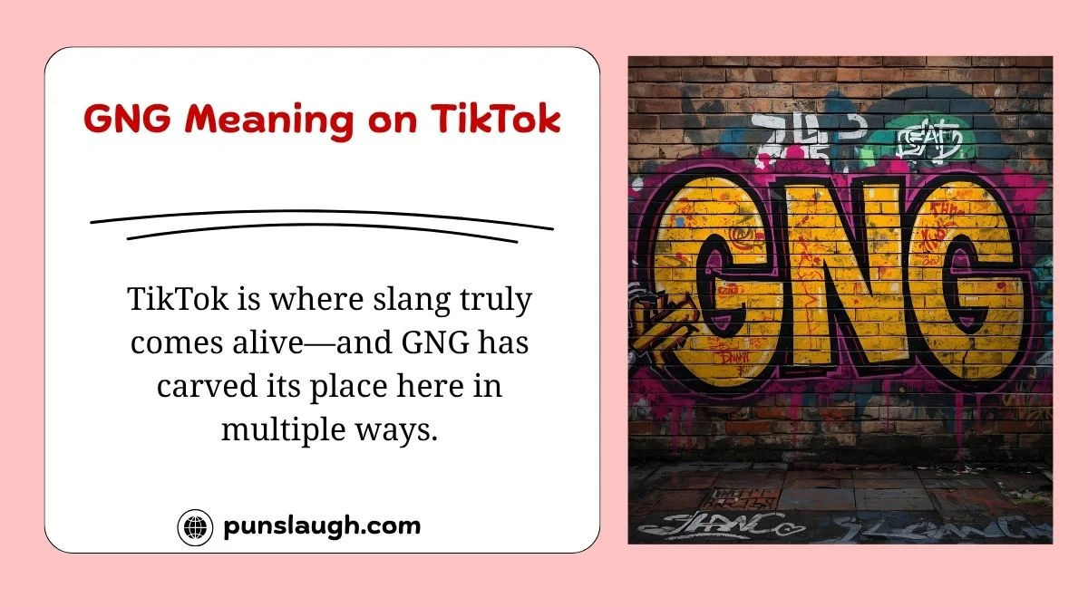 GNG Meaning on TikTok