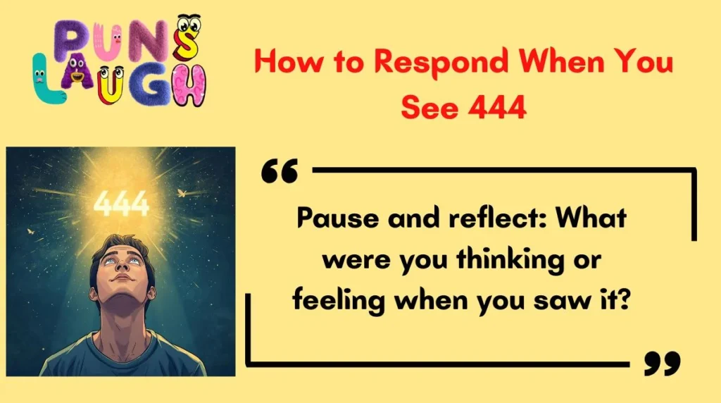 How to Respond When You See 444