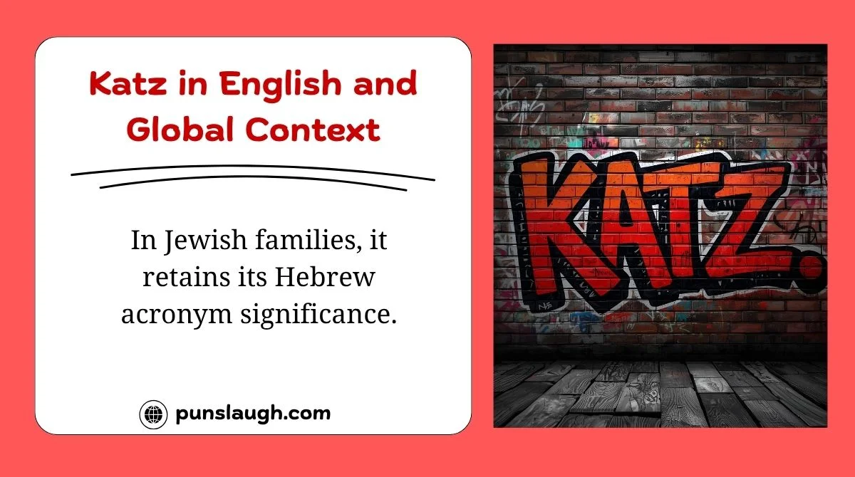 Katz in English and Global Context
