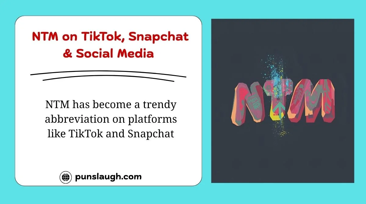  NTM on TikTok, Snapchat & Social Media