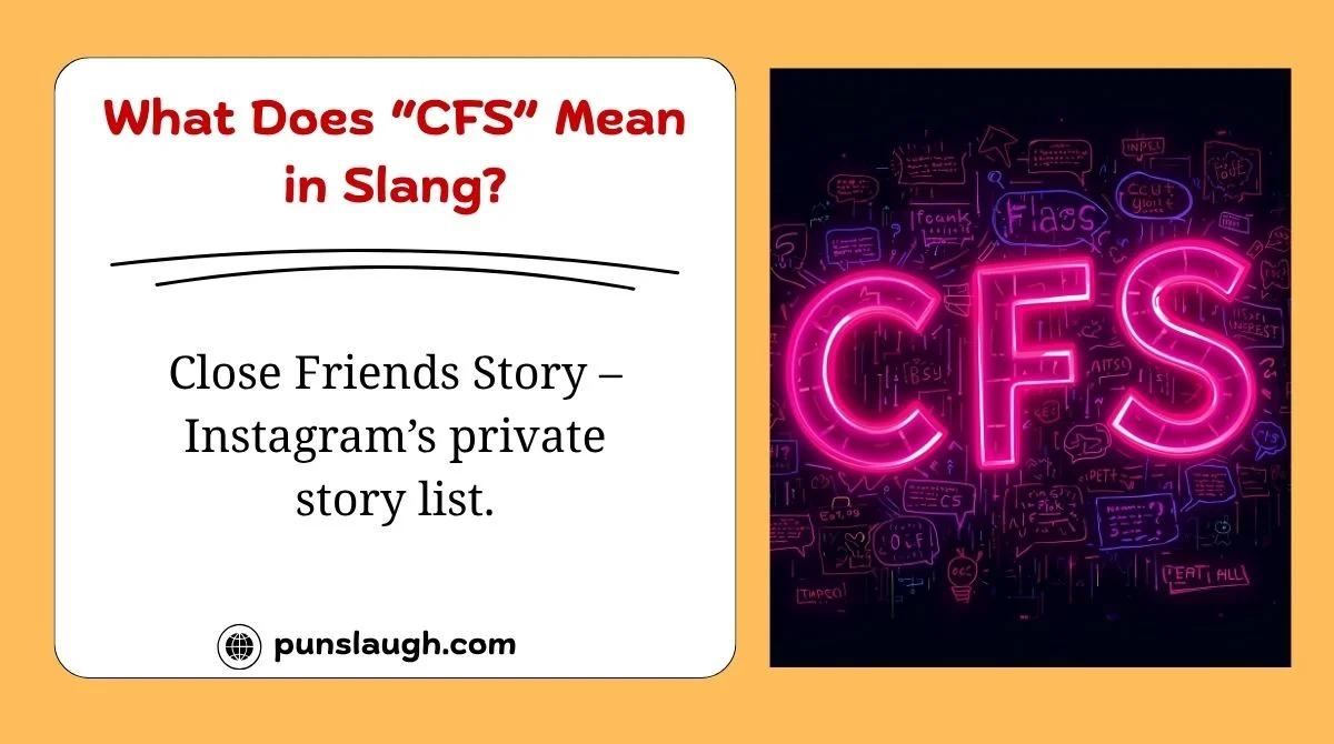 What Does “CFS” Mean in Slang?