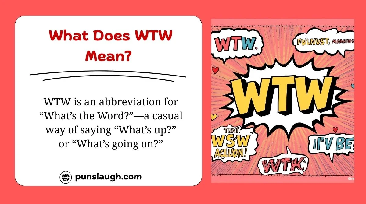  What Does WTW Mean?