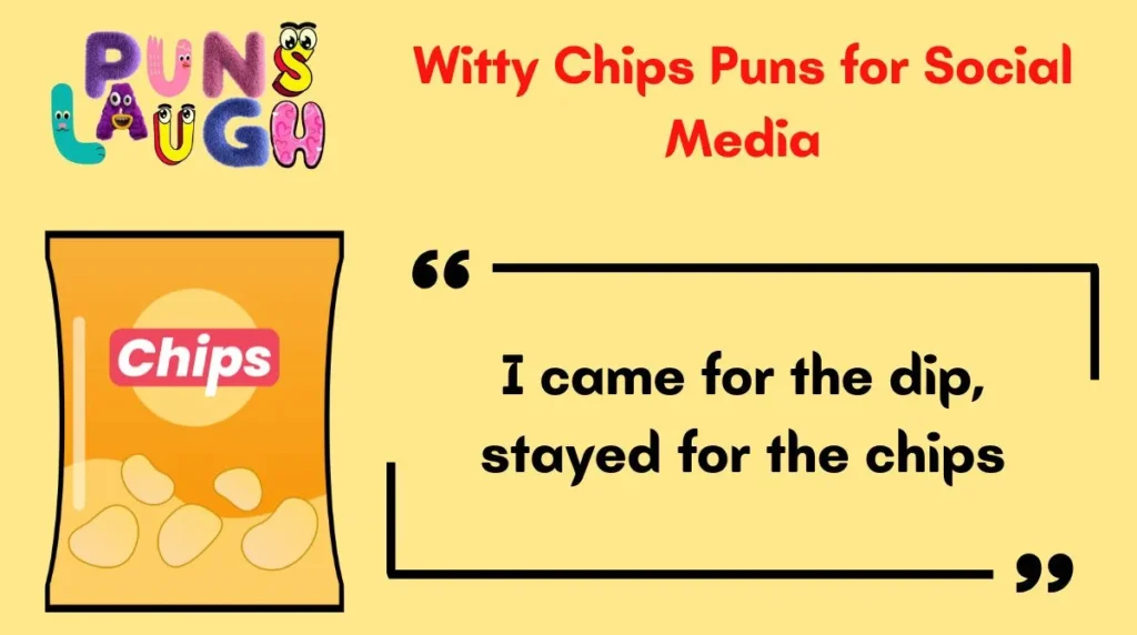 Witty Chips Puns for Social Media