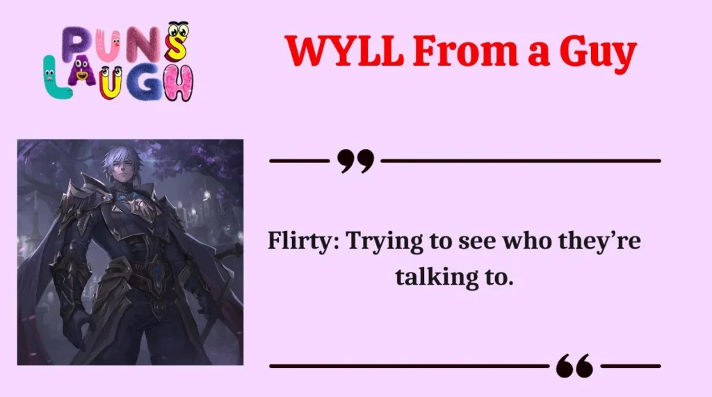 WYLL From a Guy