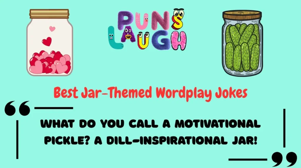 Best Jar-Themed Wordplay Jokes