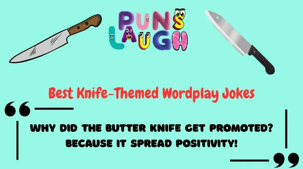 Best Knife-Themed Wordplay Jokes
