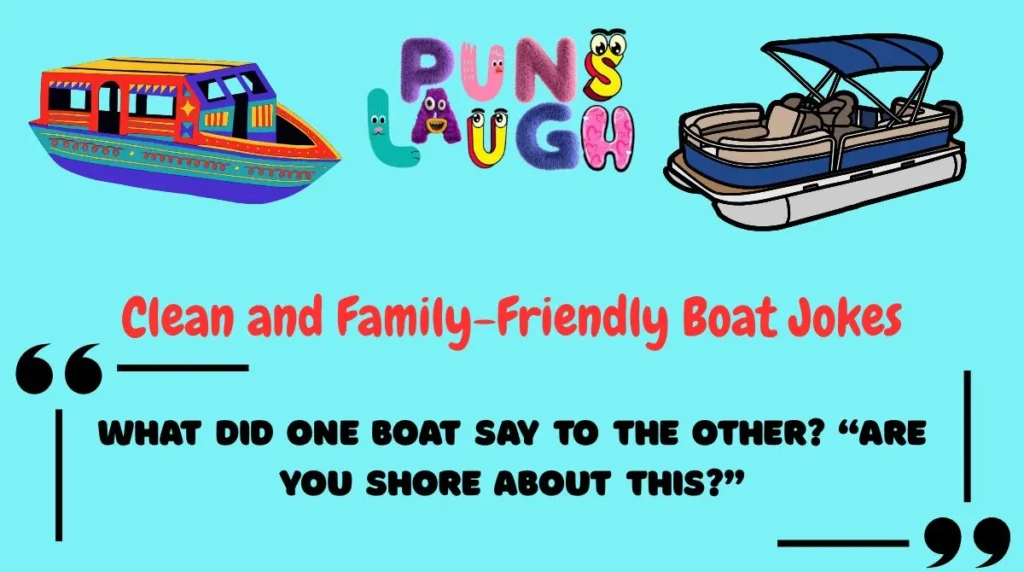 Clean and Family-Friendly Boat Jokes