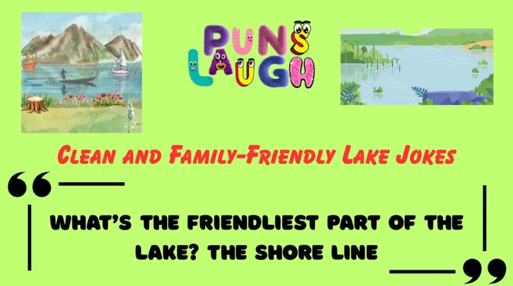 Clean and Family-Friendly Lake Jokes