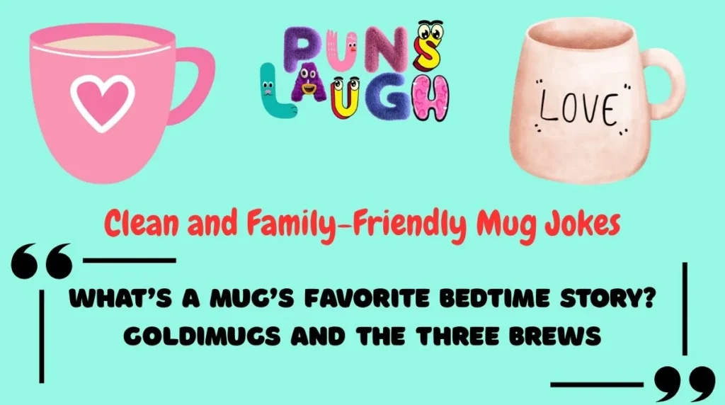Clean and Family-Friendly Mug Jokes