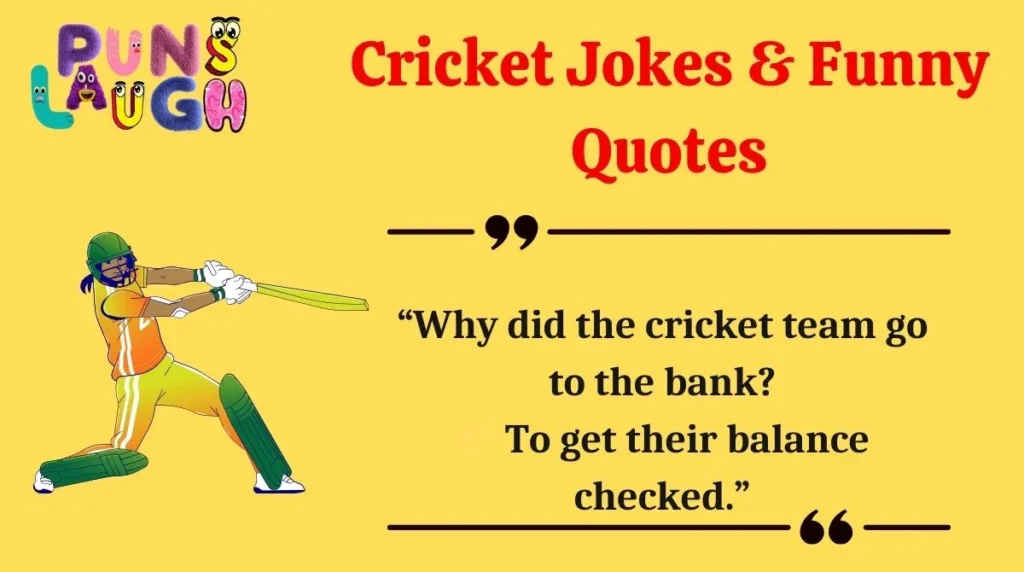 Cricket Jokes & Funny Quotes