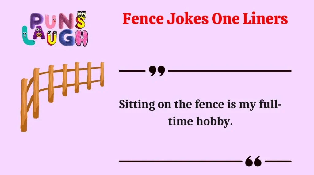 Fence Jokes One Liners