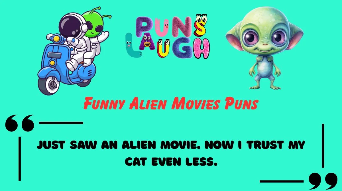 Funny Alien Movies Puns