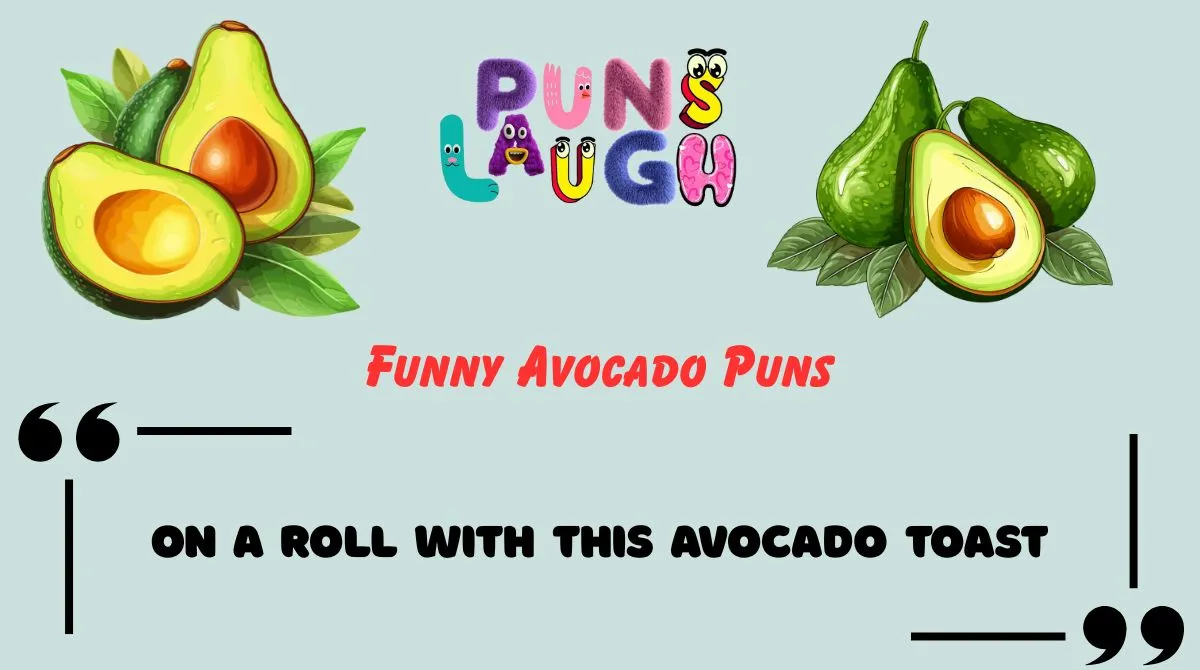 Funny Avocado Puns