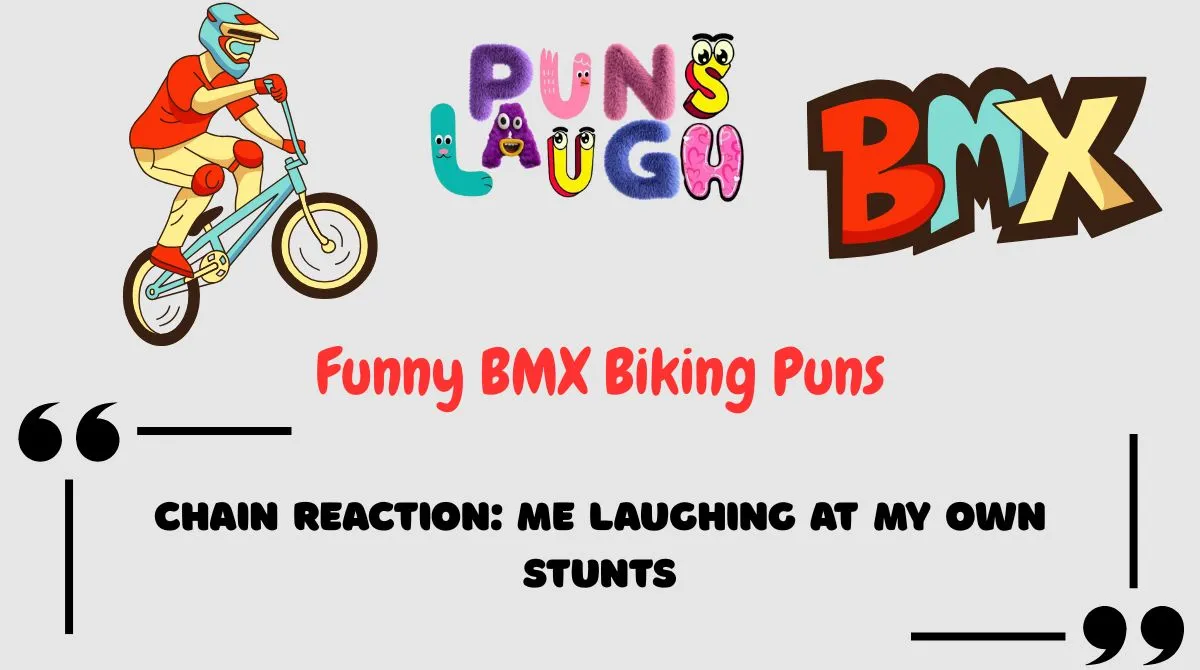 Funny BMX Biking Puns