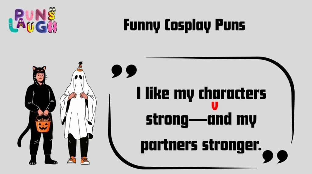 Funny Cosplay Puns
