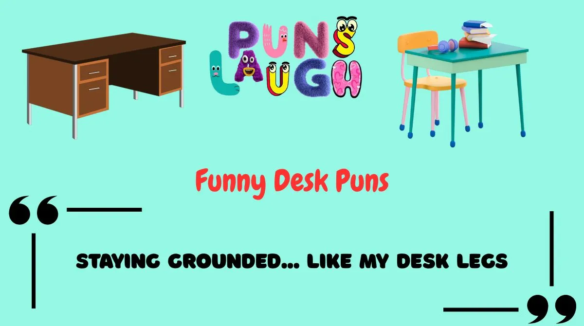 Funny Desk Puns