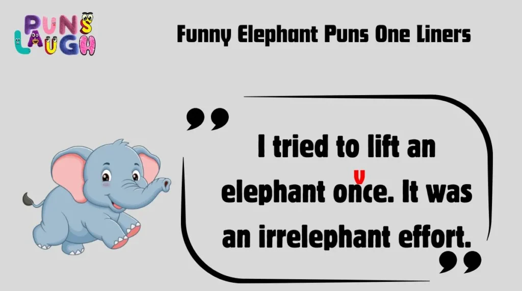 Funny Elephant Puns One Liners