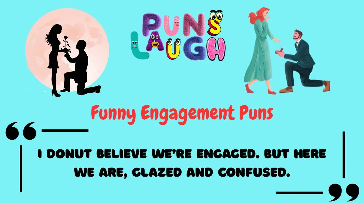 Funny Engagement Puns
