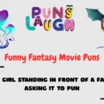 Funny Fantasy Movie Puns