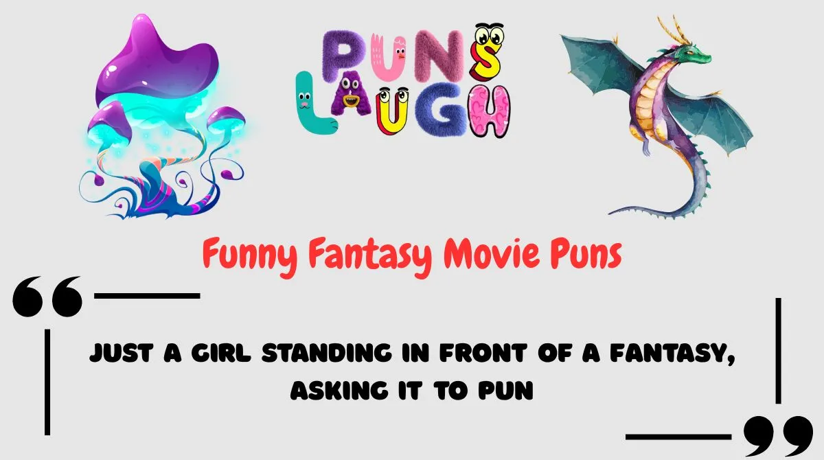 Funny Fantasy Movie Puns